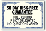 Unconditional 30-Day 100% Money-Back Guarantee 